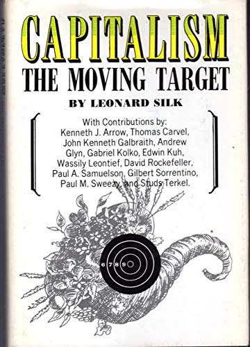 Imagen de archivo de Capitalism : The Moving Target a la venta por Better World Books: West