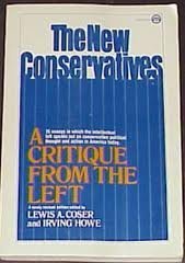 Beispielbild fr The new conservatives: A critique from the left zum Verkauf von Front Cover Books