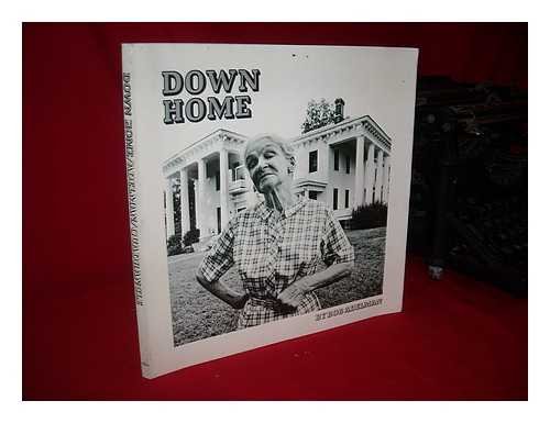 Down home, Camden, Alabama (A Prairie House book) (9780812904574) by Adelman, Bob