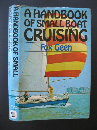 Stock image for A Handbook of Small Boat Cruising for sale by BooksRun