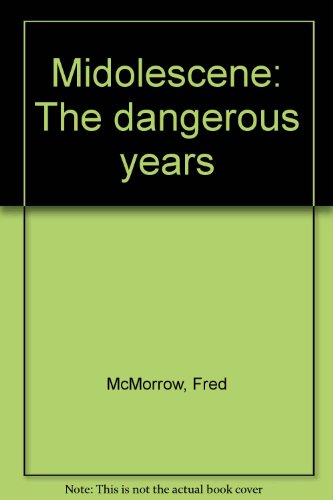 Beispielbild fr Midolescence: The dangerous years zum Verkauf von Wonder Book