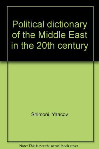 9780812904826: Political dictionary of the Middle East in the 20th century