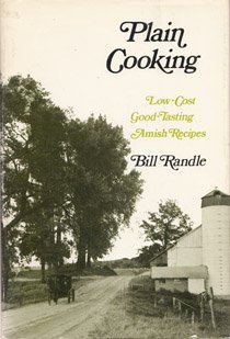 Imagen de archivo de Plain Cooking: Low-Cost Good-Tasting Amish Recipes a la venta por Friendly Books