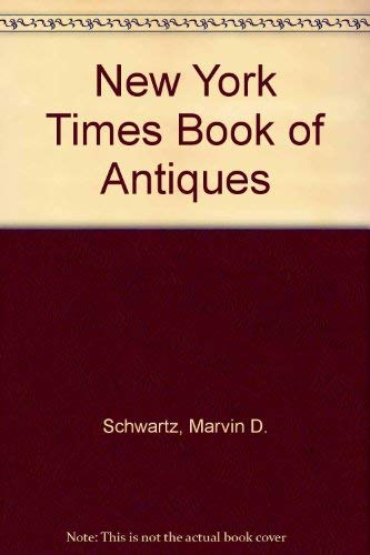 Beispielbild fr New York Times Book of Antiques zum Verkauf von Wonder Book