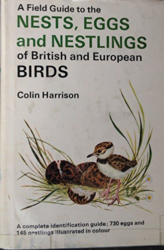 Beispielbild fr A Field Guide to the Nests, Eggs, and Nestlings of British and European Birds zum Verkauf von Mainly Books