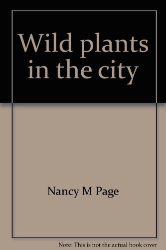 Stock image for Wild Plants in the City for sale by Bookworm Books