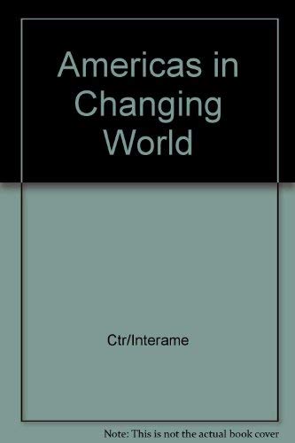 Imagen de archivo de The Americas in a Changing World a la venta por Better World Books