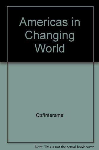 Stock image for The Americas in a Changing World for sale by Better World Books