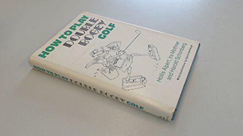 Stock image for How to Play Double Bogey Golf for sale by Willis Monie-Books, ABAA