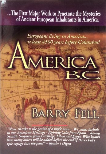 America B. C. Ancient Settlers in the New World