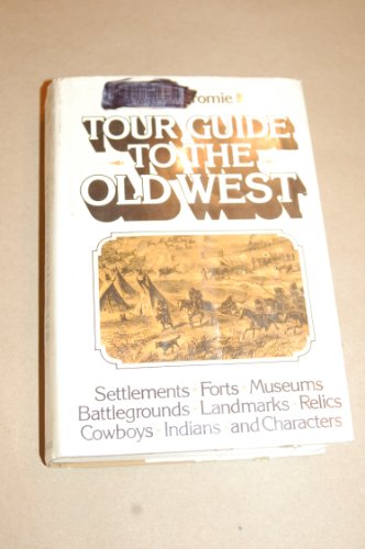 Stock image for Tour Guide to the Old West for sale by Better World Books