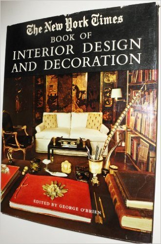 Beispielbild fr The New York times book of interior design and decoration zum Verkauf von Robinson Street Books, IOBA
