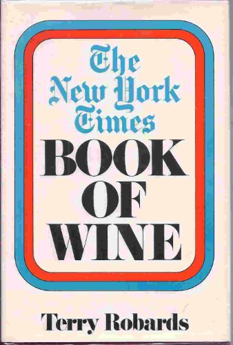 Beispielbild fr The New York times book of wine zum Verkauf von Wonder Book