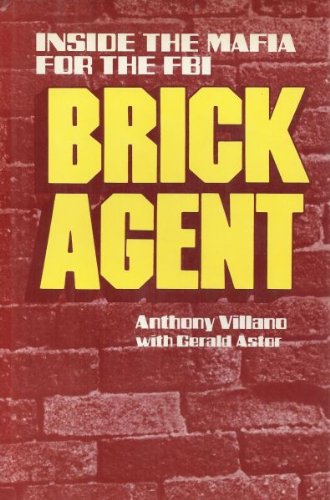 Imagen de archivo de Brick agent: Inside the Mafia for the FBI a la venta por Front Cover Books