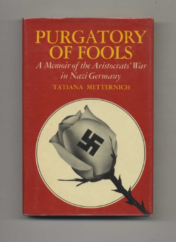 Beispielbild fr Purgatory of fools: A memoir of the aristocrats' war in Nazi Germany zum Verkauf von BooksRun