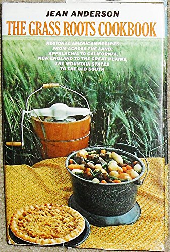 Beispielbild fr The Grass Roots Cookbook zum Verkauf von Better World Books