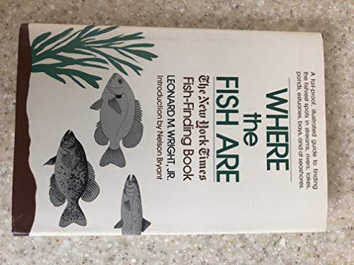 Beispielbild fr Where the fish are: The New York times fish-finding book zum Verkauf von POQUETTE'S BOOKS