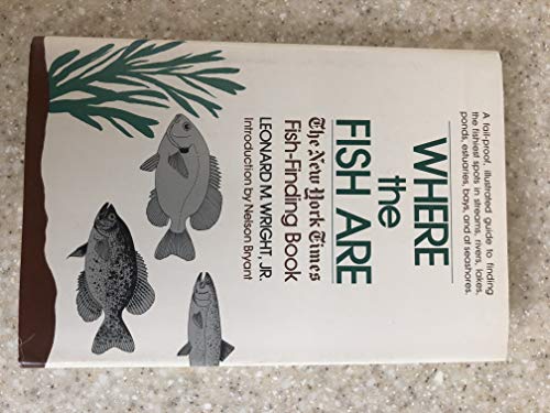 Stock image for Where the fish are: The New York times fish-finding book for sale by POQUETTE'S BOOKS