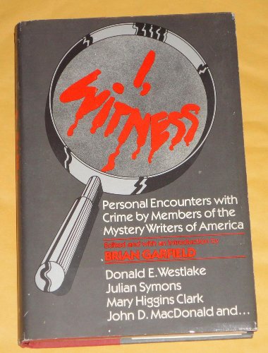 Imagen de archivo de I, WITNESS : Personal Encounters with Crime by Members of the Mystery Writers of America a la venta por ThriftBooks-Atlanta