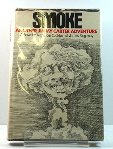 Imagen de archivo de Smoke : Another Jimmy Carter Adventure a la venta por Better World Books