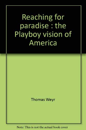 Beispielbild fr Reaching for paradise: The Playboy vision of America zum Verkauf von ThriftBooks-Dallas