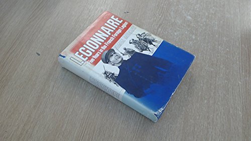 Beispielbild fr Legionnaire: My five years in the French Foreign Legion zum Verkauf von Wonder Book