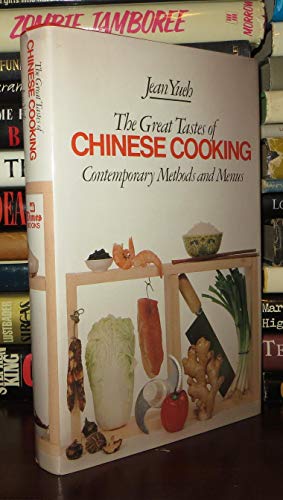 Beispielbild fr The Great Tastes of Chinese Cooking : Contemporary Methods and Menus zum Verkauf von Better World Books
