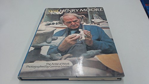 Imagen de archivo de With Henry Moore: The Artist at Work a la venta por Books From California