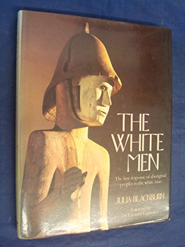 The white men: The first response of Aboriginal peoples to the white man