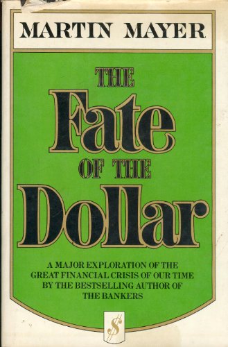 Imagen de archivo de The Fate of the Dollar a la venta por Better World Books
