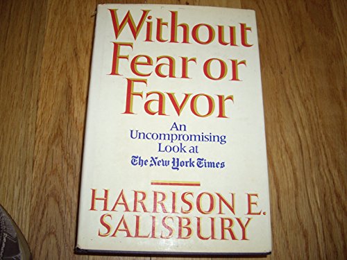 Imagen de archivo de Without Fear or Favor: The New York Times and Its Times a la venta por Library House Internet Sales