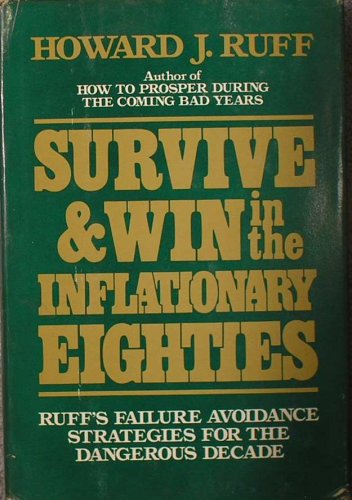 Beispielbild fr Survive and Win in the Inflationary Eighties zum Verkauf von Wonder Book