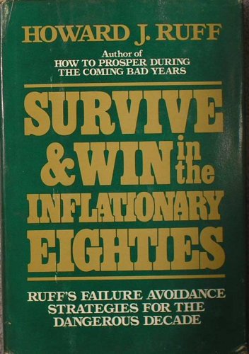 Stock image for Survive and Win in the Inflationary Eighties for sale by ThriftBooks-Reno