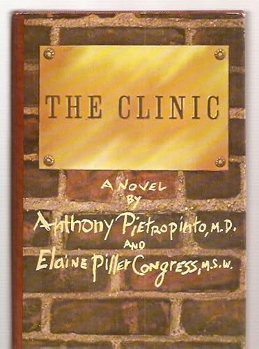 Imagen de archivo de The Clinic: A Novel a la venta por Old Book Shop of Bordentown (ABAA, ILAB)