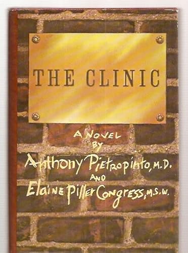 Stock image for The Clinic: A Novel for sale by Old Book Shop of Bordentown (ABAA, ILAB)