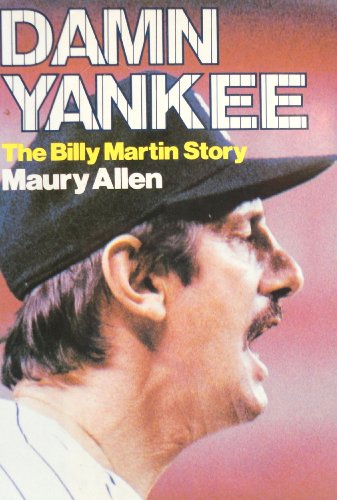 Stock image for DAMN YANKEE: THE BILLY MARTIN STORY for sale by Black Swan Books, Inc.