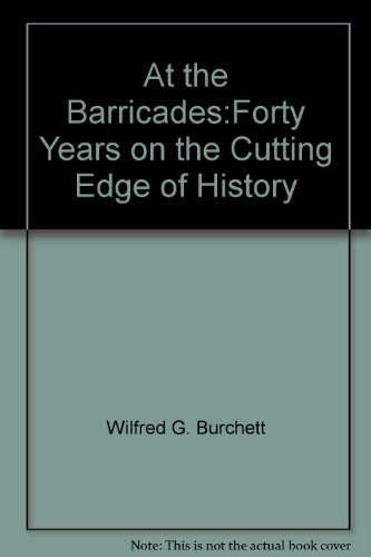 Imagen de archivo de At the Barricades: Forty Years on the Cutting Edge of History a la venta por ThriftBooks-Dallas