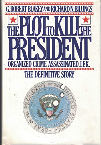 The Plot to Kill the President