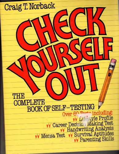 Stock image for Check Yourself Out: The Complete Book of Self-Testing Craig T. Norback for sale by Michigander Books