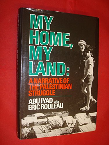 9780812909364: My Home My Land: A Narrative of the Palestinian Struggle