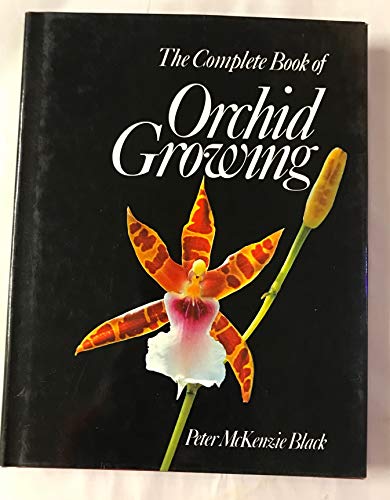 Stock image for The complete book of orchid growing for sale by HPB-Emerald
