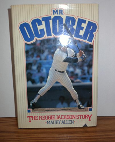 Imagen de archivo de Mr. October : The Reggie Jackson Story a la venta por Better World Books