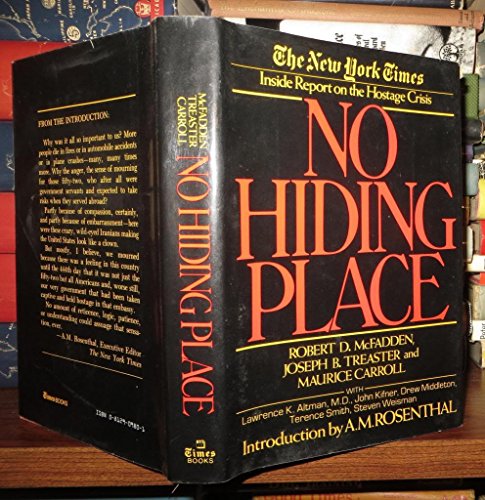 Imagen de archivo de No hiding place: The New York Times inside report on the hostage crisis a la venta por SecondSale