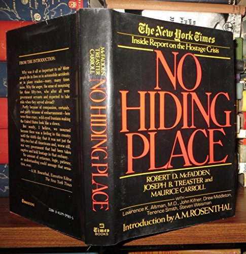 Stock image for No Hiding Place : The New York Times Inside Report on the Hostage Crisis for sale by Better World Books