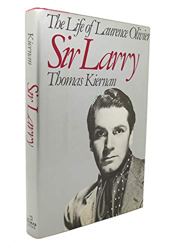Stock image for Sir Larry: The life of Laurence Olivier for sale by Wonder Book