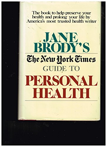 Jane Brody's the New York Times Guide to Personal Health (9780812910148) by Brody, Jane E.