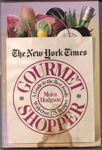 Stock image for The New York times gourmet shopper: A guide to the best foods for sale by Wonder Book