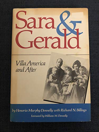 Beispielbild fr Sara & Gerald: Villa America and After zum Verkauf von ThriftBooks-Atlanta
