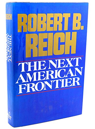 Imagen de archivo de The Next American Frontier a la venta por Lighthouse Books and Gifts