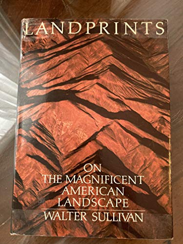 Landprints: On the Magnificent American Landscape (9780812910766) by Walter Sullivan